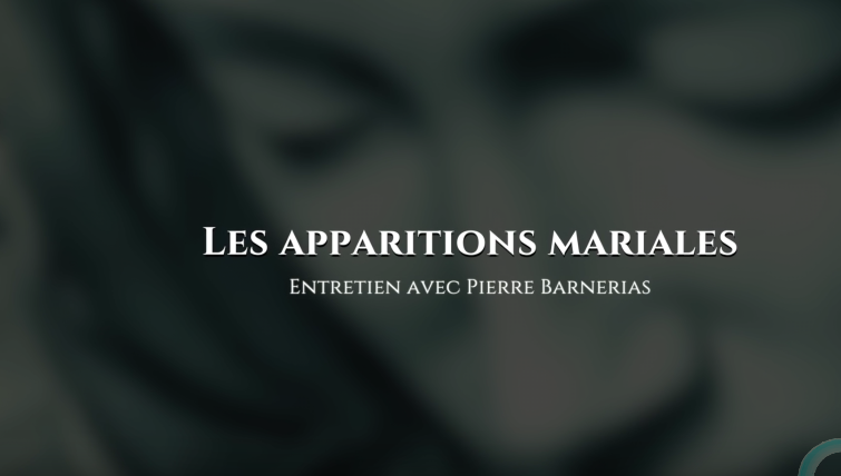 Pierre Barnerias : Les apparitions mariales