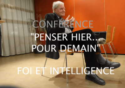 ” PENSER HIER… POUR DEMAIN… ” “ FOI ET INTELLIGENCE ” – LUNDI 17 JUIN 2019