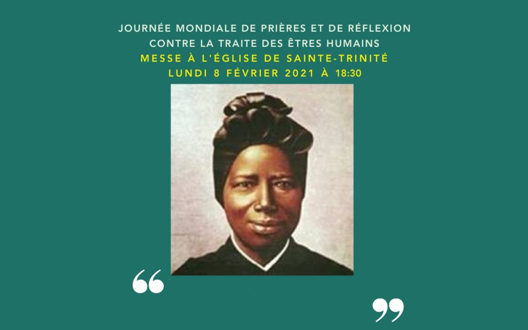 INVITATION MESSE  LUNDI 8 FÉVRIER 2021 À 18:30 ÉGLISE SAINTE-TRINITÉ GENÈVE JOURNÉE MONDIALE DE PRIÈRES CONTRE LA TRAITE DES ÊTRES HUMAINS